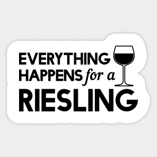 Everything happens for riesling Sticker